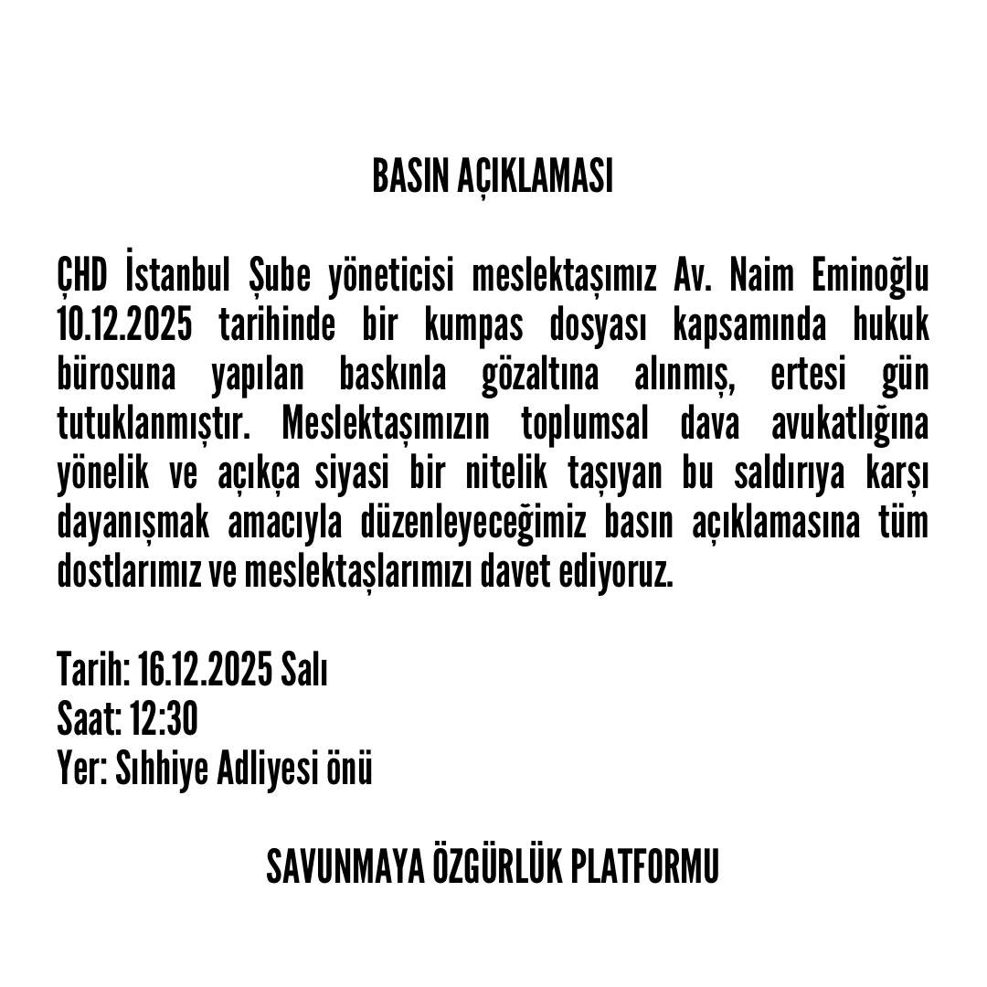 ÇHD İstanbul Şube Yöneticisi Av. Naim Eminoğlu’nun tutuklanmasına ilişkin bileşeni olduğumuz Savunmaya Özgürlük Platformu adına yapacağımız açıklamaya tüm üyelerimizi ve meslektaşlarımızı davet ediyoruz.