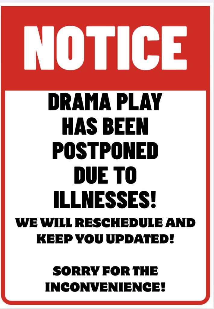 The Middle School drama play scheduled for December 17th has been postponed due to illness. We apologize for the inconvenience and will keep you updated when a new date is scheduled.