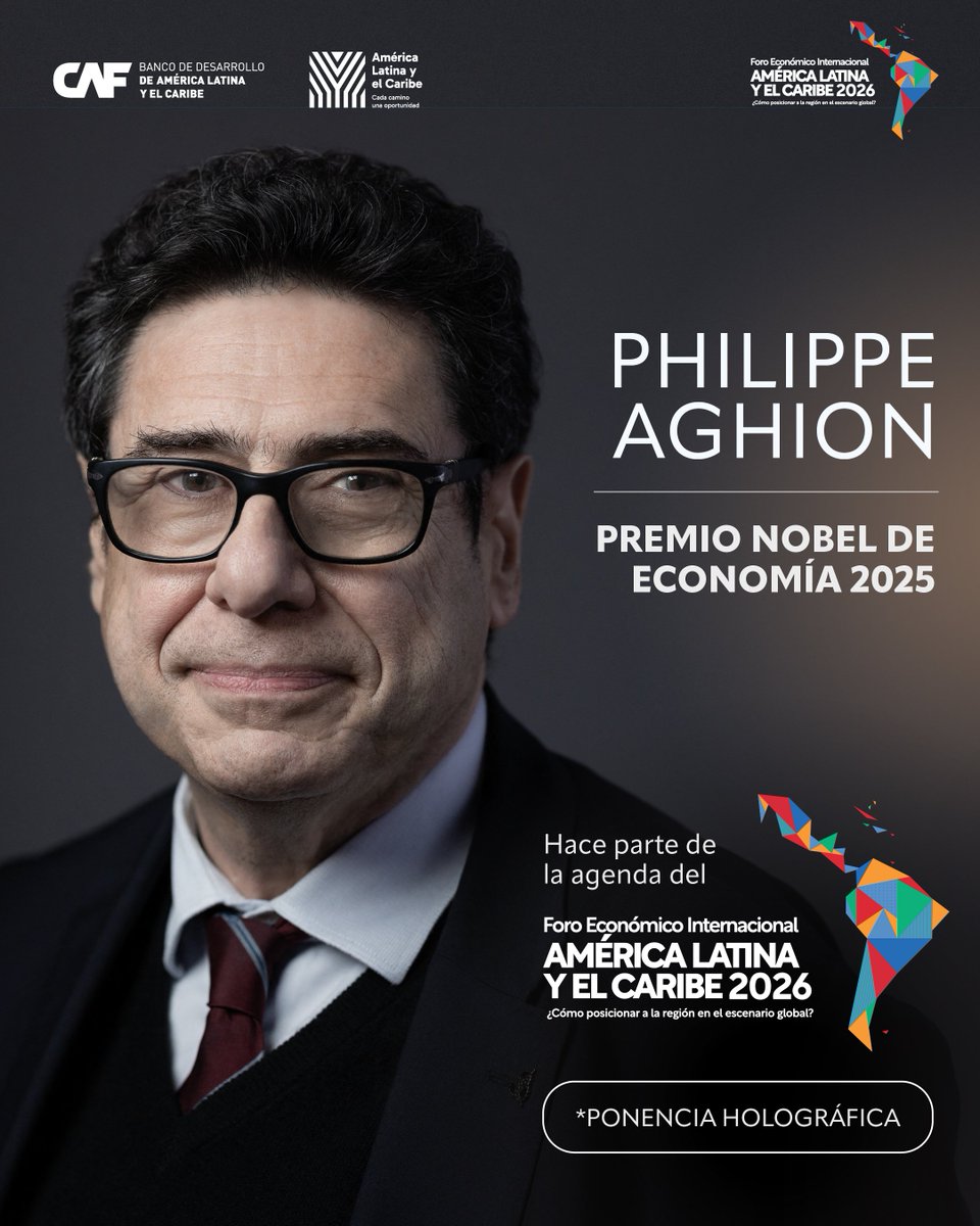 🇫🇷 Philippe Aghion, Premio Nobel de Economía 2025, participará en el Foro Económico Internacional América Latina y el Caribe 2026.

Nos vemos del 27 al 30 de enero en Ciudad de Panamá, 🇵🇦.

Regístrate y conoce toda la información: caf.com/es/especiales/…