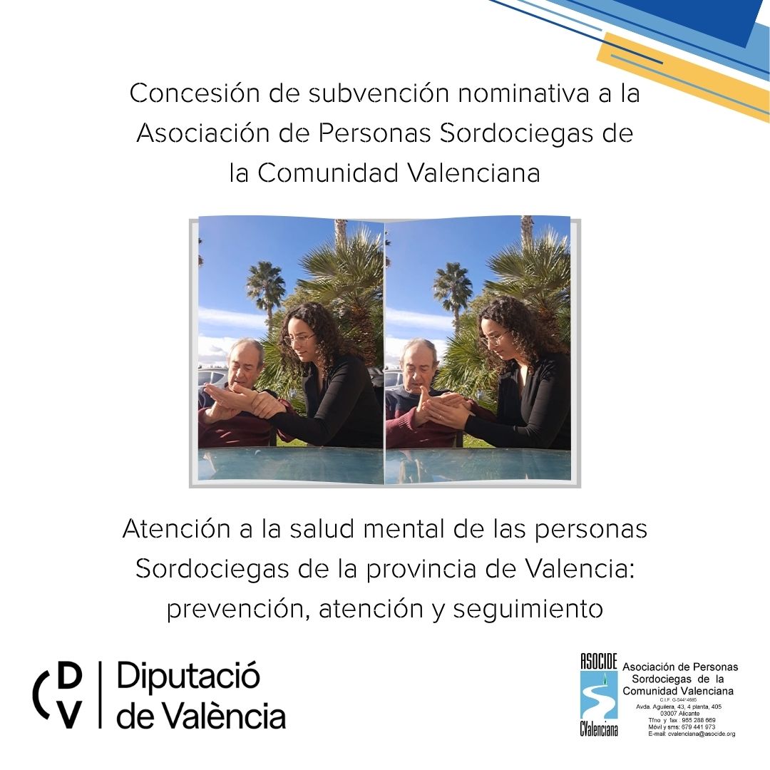 Gràcies al conveni entre <a href="/dipvalencia/">Diputació de València</a> i ASOCIDE CV, se'ns ha atorgat 15.000€ per al projecte “Atención a la salud mental de las personas Sordociegas de la provincia de Valencia: prevención, atención y seguimiento”.
Seguim vetlant per la salut mental del col·lectiu.