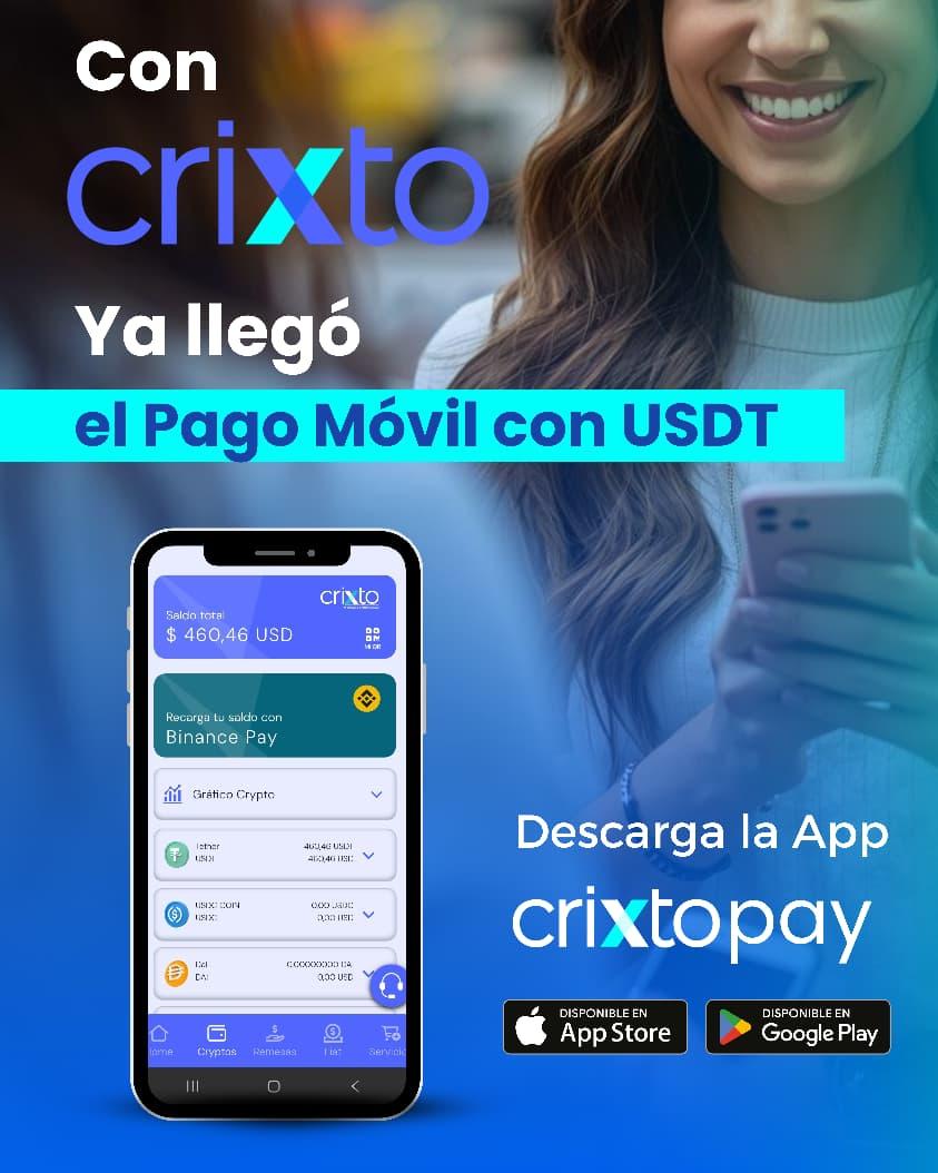 Con CRIXTO ya llegó el Pago Móvil con USDT.
Descarga la App CrixtoPay.
Y sácale provecho a tus Bs. pagando en USDT.