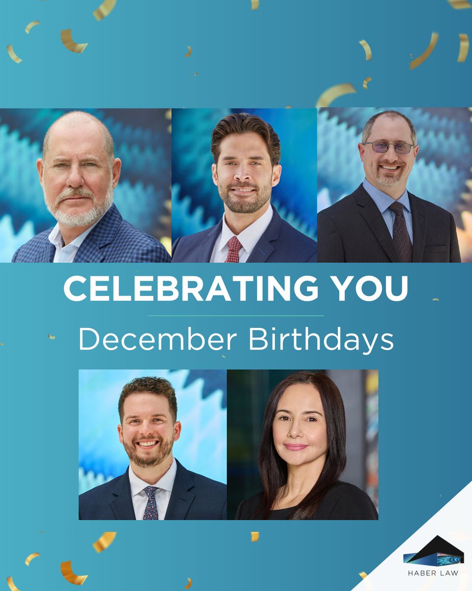 Let’s celebrate our December birthdays at Haber Law! Happy Birthday to David Haber, Kyle Alonso, Jeremy Apisdorf, Nicholas Lashbrook, and Angie Hayes. We appreciate all that you do and the impact you make every day.
