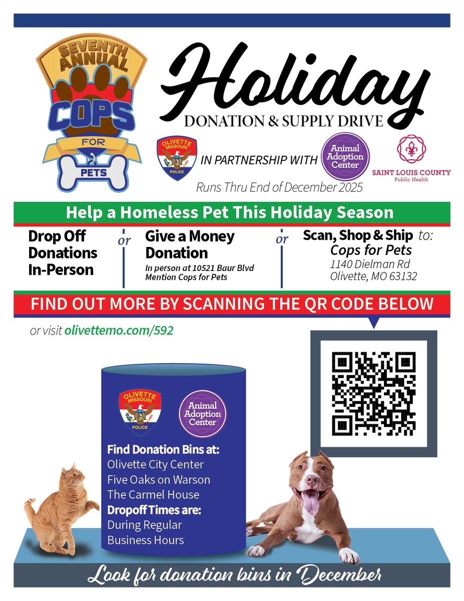 The 7th Annual Olivette Police Department's Cops for Pets Drive benefits the Saint Louis County Pet Adoption Center.

For more information and to see the Pet Adoption Center's wish list of items, visit: olivettemo.com/592