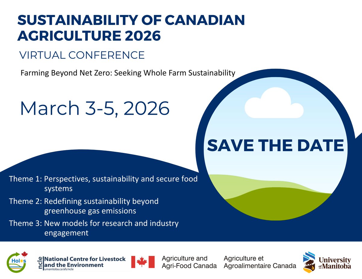 NCLEag's tweet photo. SAVE THE DATE - Sustainability of Can Ag 2026 Virtual Conference March 3-5 2026. Farming Beyond Net Zero: Seeking Whole Farm Sustainability. Registration is FREE and opening soon! #SustCdnAg https://t.co/o13egjGJlG  @UM_agfoodsci @AAFC_Canada - https://t.co/6EmUI9HOoi https://t.co/BJwSd5KoIs