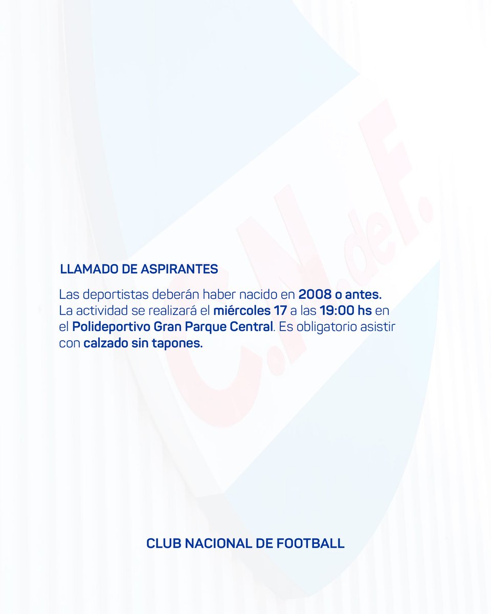 ⚽️🏃🏻‍♀️¡Vení a formar parte del Futsal de Nacional!

📌 Nacidas en 2008 o antes 
📍 Polideportivo Gran Parque Central 
🗓️ 17 de diciembre 
⌚️ 19:00hs
👟 calzado SIN tapones 

¡Vamos, Nacional! 🔵⚪️🔴

#MismoEscudoMismaPasión