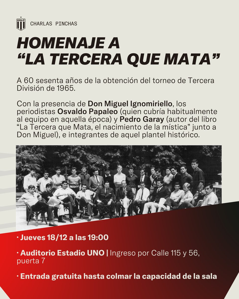 🎙 En una nueva edición de Charlas Pinchas, este jueves a las 19.00 se realizará en UNO el homenaje a "La Tercera que Mata" en el 60° aniversario de la obtención del torneo de Tercera División 1965.

Don Miguel Ignomiriello, quien plantó la semilla del equipo Campeón del Mundo,