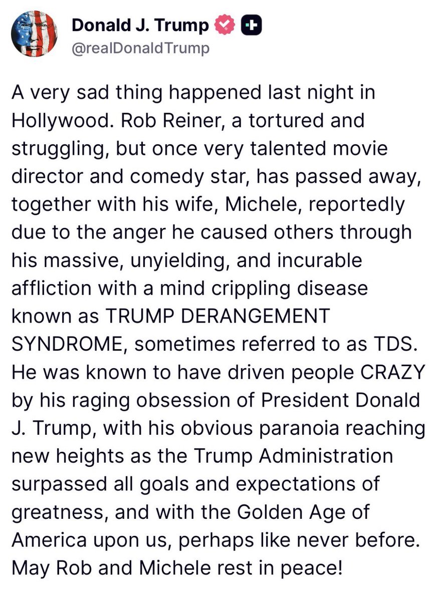 MarkDavis's tweet image. The Trump post on Rob Reiner is harsh and inappropriate. But I’ll be damned if I’ll be lectured on it by people who excuse and even embrace the far worse things the left— including Rob Reiner— said for years about Trump. What a festival of opportunistic posing.