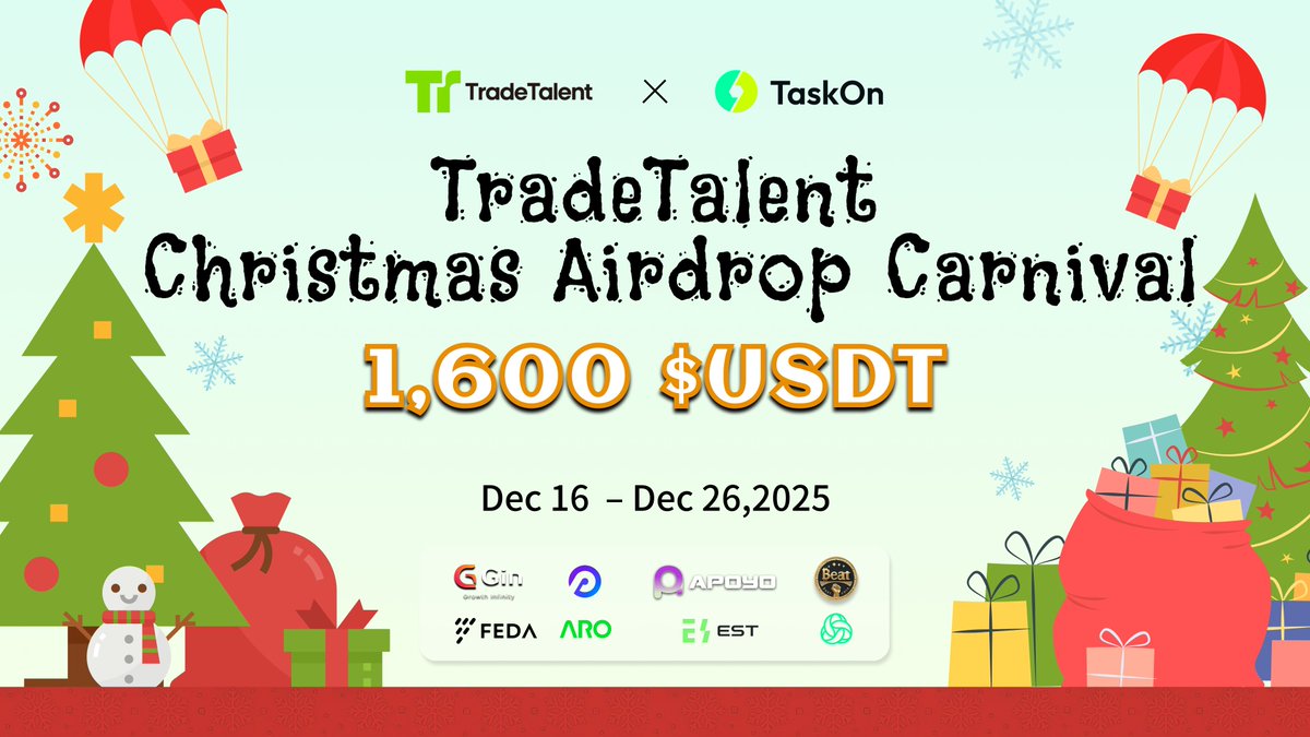 TradeTalentAI's tweet image. 🎄TradeTalent Christmas Airdrop Carnival 🧣

🎁 Prize Pool: 1,600 USDT
🗓 Duration: Dec 16 – Dec 26, 2025

🙋How to Join:
- Just complete simple tasks on TradeTalent TaskOn!
🔗taskon.xyz/quest/150589524

Co-Hosts: 
@Ginfx_official @Apoyo_io @FEDA_Finance
@PortaldotL0 @brctothemoon…