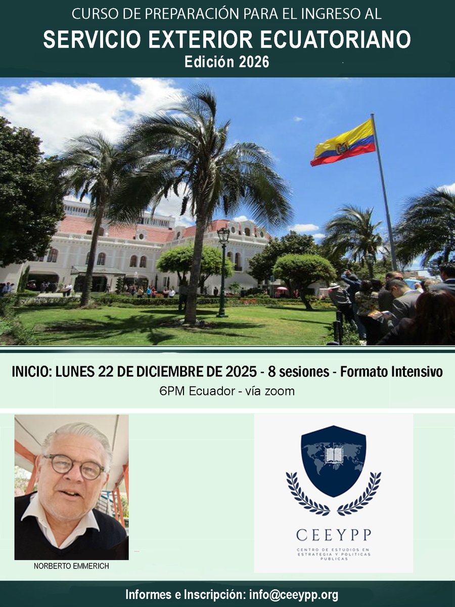 Curso de preparación para el ingreso al servicio exterior ecuatoriano.
Si fuiste admitido, este curso es tuyo.
Comienza: lunes 22 de enero - 6pm vía zoom. Formato intensivo.
Informes e Inscripción: info@ceeypp.org