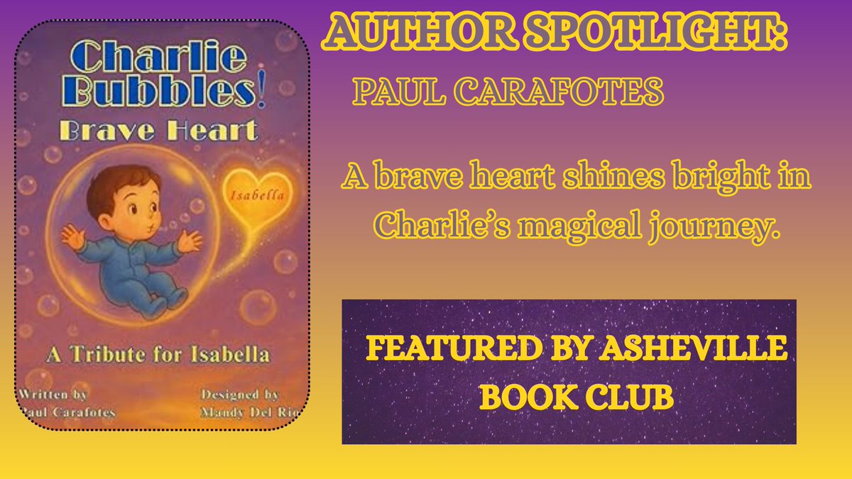 Asheville Book Club Author Spotlight This month we’re featuring Charlie Bubbles, Brave Heart by Paul Carafotes, a heartfelt, inspiring story that celebrates courage and love.
Perfect for readers of all ages 💛