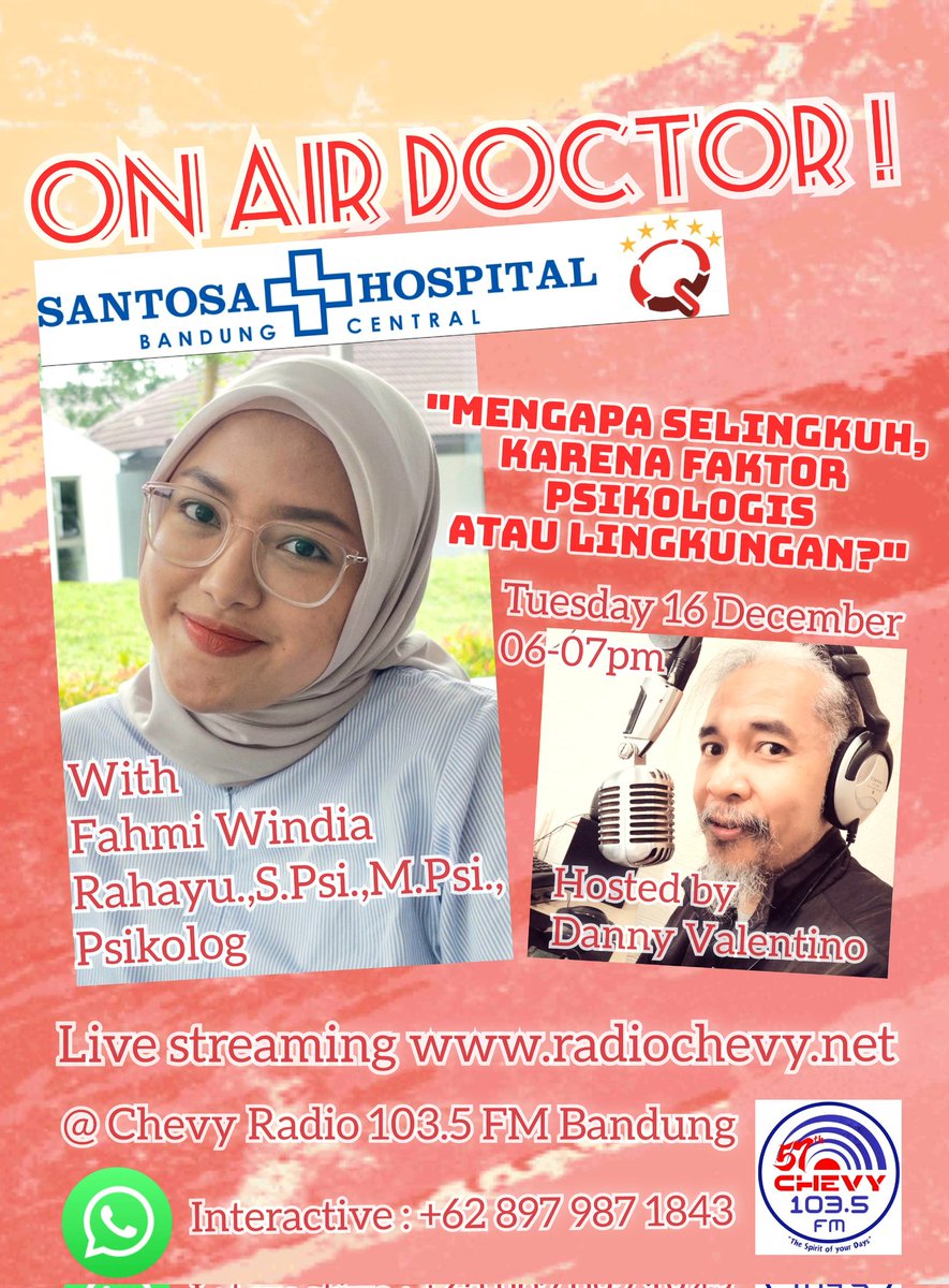 "DOCTOR.. DOCTOR !" Every Tuesday 06-07 pm @ Chevy Radio 103.5 FM #Bandung 📻🩺😊 live audio streaming radiochevy.net 📲📲
#psikologi #selingkuh #santosahospitalbandung