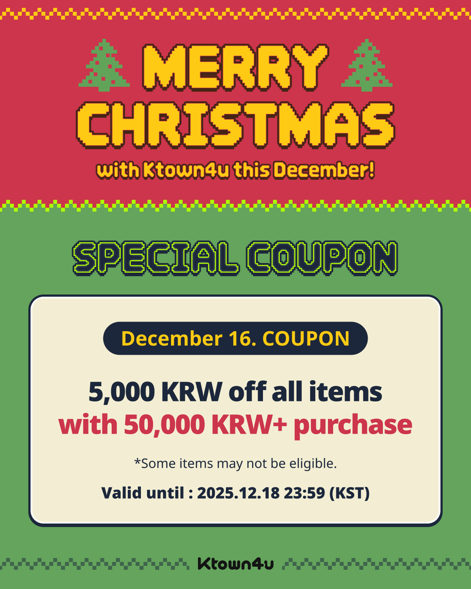 Ktown4u_com's tweet image. Today is the COUPON Day!
 
Get your '5,000 KRW OFF Coupon' and enjoy the year end❄️
🔗tinyurl.com/mwby6c4f

📅 ~ 2025.12.18 23:59 (KST)

#KDay
#Ktown4u #Ktown4u_event