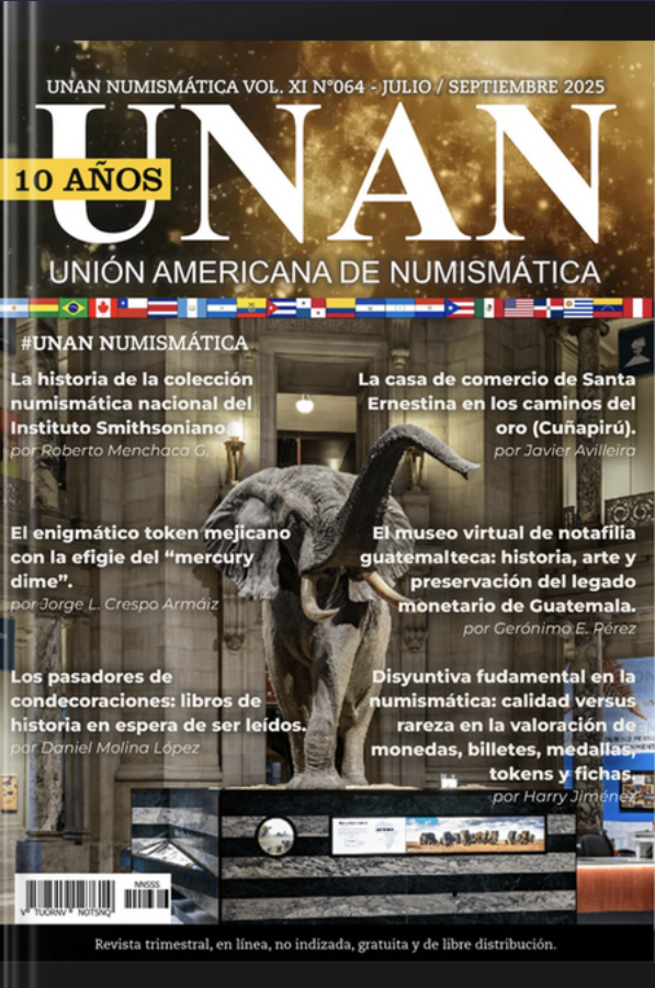 Revista UNAN Numismática 64 publicada por la Unión Americana de Numismática. bit.ly/4pFOg5z