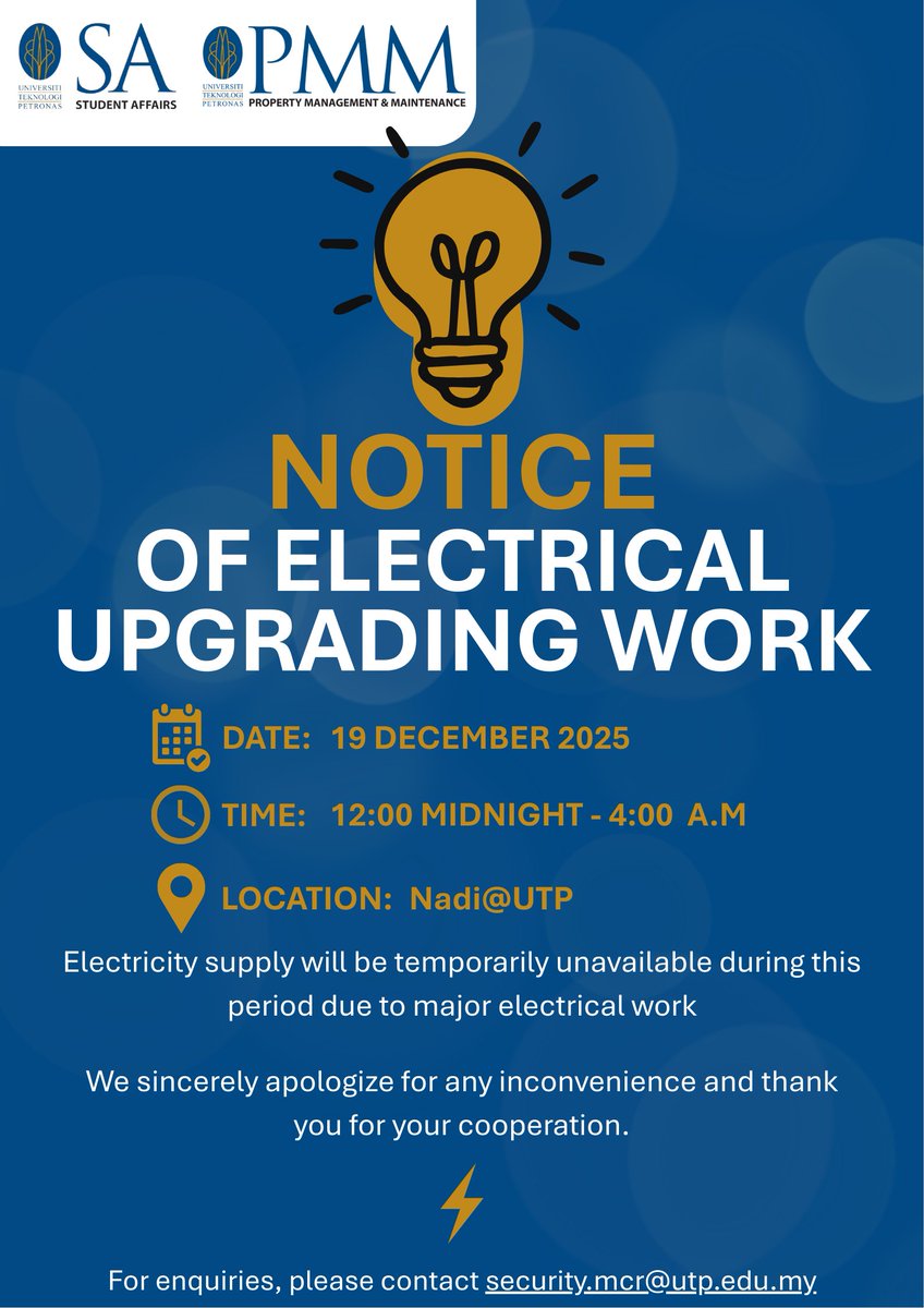 sa_utp's tweet photo. ⚡ Electrical Upgrading Notice

📍 Nadi@UTP
🗓 19 Dec 2025
⏰ 12AM–4AM

Electricity will be temporarily unavailable during this period.
Thanks for your cooperation 🙏

#UTP #Notice https://t.co/pIO378A1jv
