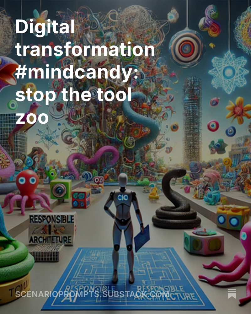 Digital transformation #mindcandy: stop the tool zoo open.substack.com/pub/scenariopr…