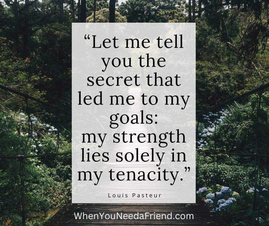 Let me tell you the secret that led me to my goals: my strength lies solely in my tenacity. 💪✨

🎙️ WhenYouNeedaFriend.com
reminds you that persistence and determination are key to achieving your dreams.

#DailyInspiration #Tenacity #Persistence #AchieveYourGoals