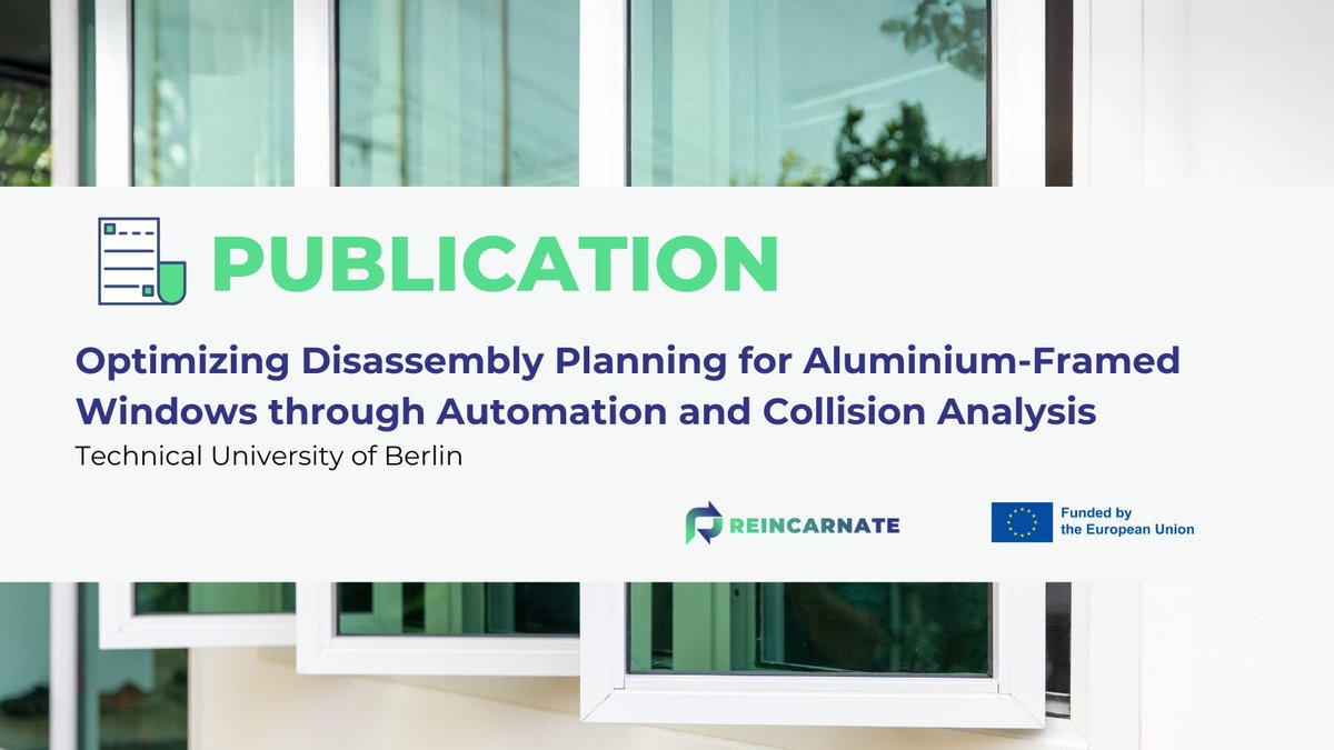 ReincarnateEU's tweet image. 🆕Publication Highlight📘

“Optimizing Disassembly Planning for Aluminium-Framed Windows through Automation &amp;amp; Collision Analysis” by @TUBerlin presents an automated CAD-based workflow for #disassembly, #materialrecovery &amp;amp;  #circularity in construction.

ℹ️reincarnate-project.eu/new-publicatio…
