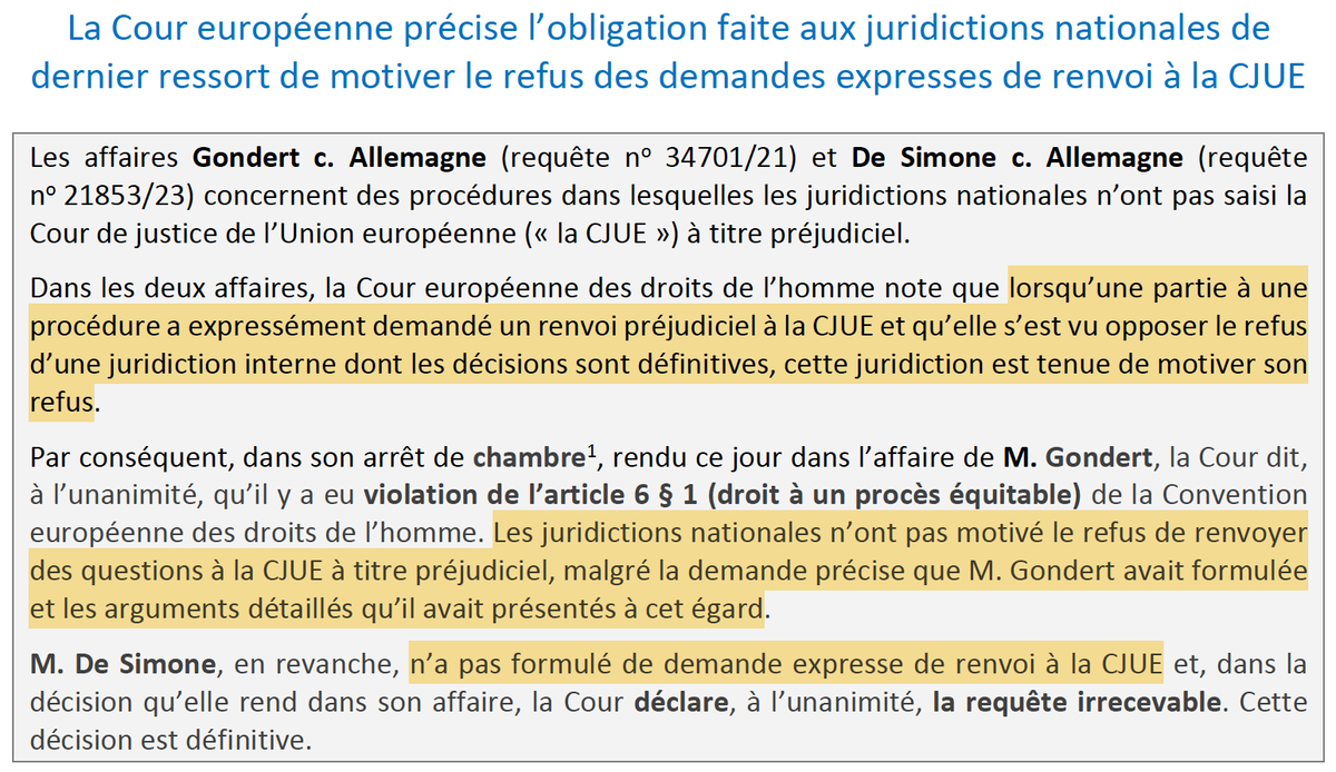 Renvoi préjudiciel : La CEDH réaffirme que les juridictions nationales ont l'obligation de motiver un refus de renvoi préjudiciel à la CJUE.

Mais de façon inédite, elle précise que cela vaut *uniquement* si cette demande de renvoi a été expressément formulée par le justiciable.