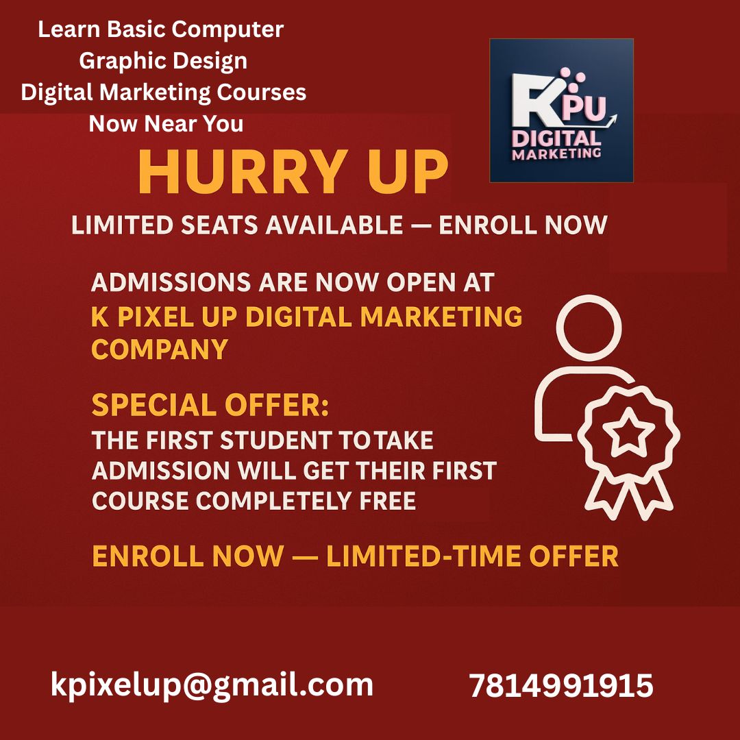 🎓 Learn New Skills with K Pixel Up – Admissions Open Basic Computer • Digital Marketing • Graphic Design

Practical training | Limited seats | Early admission FREE📍 Jalandhar Cantt
📞 Call/WhatsApp: 7814991915@kpixelup

<a href="/pixel_k27118/">K Pixel Up</a> 
#admissionsopen #jalandharcantt