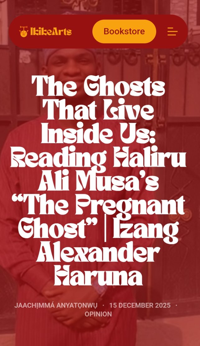 izangalex's tweet image. Delighted to share my review of Haliru Ali Musa's The Pregnant Ghost. This short story won the inaugural Alexander Nderitu World Prize for Literature earlier this year.

You can read the review here: ikikearts.com/reading-haliru…