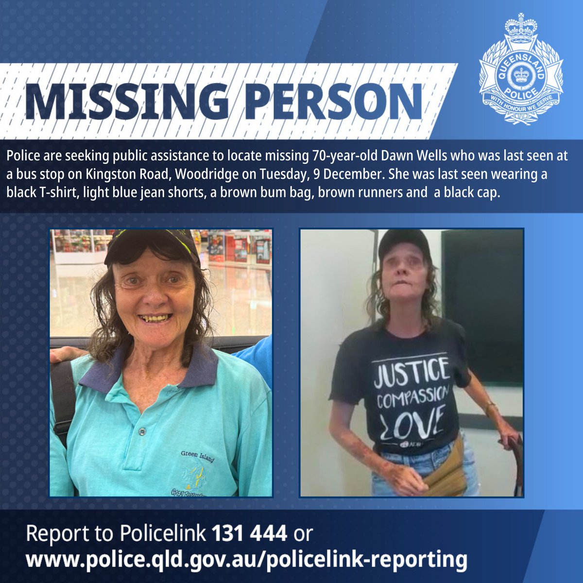 Have you seen Dawn? 

Police are seeking public assistance to locate a 70-year-old woman reported missing from Logan Central since 9 December.

mypolice.qld.gov.au/news/2025/12/1…