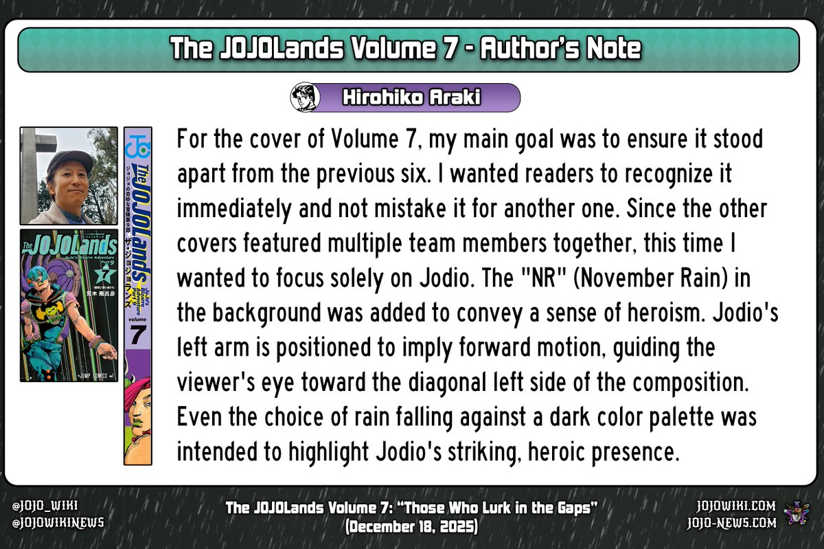 The JOJOLands Volume 7: Author's Note
- Hirohiko Araki (December 18, 2025)