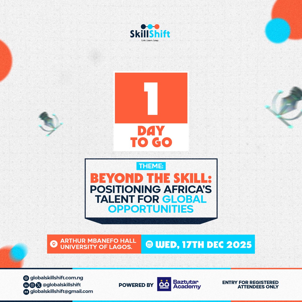 Global SkillShift ’25 is officially 1 day away! 

Tomorrow, the wait ends.
Ideas will come alive, connections will be made, and Africa’s talent will take its place on the global stage.
Get ready — the shift begins now.        #globalskillshift #globalskillshift25 #begondtheskill