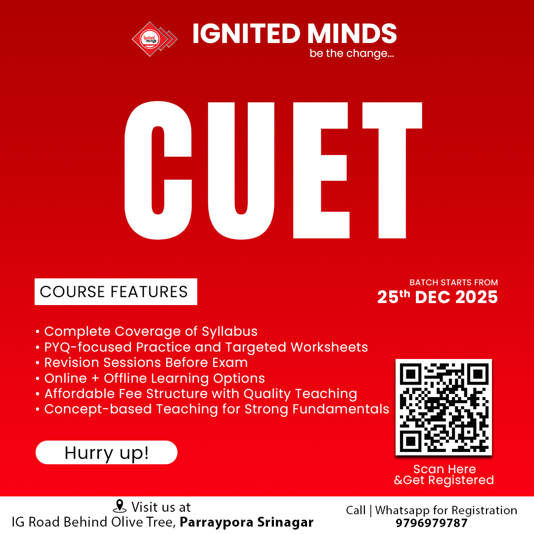 imindsofficial's tweet photo. CUET 2026 Preparation Starts Now! 🎓🔥
Crack CUET with Ignited Minds—complete syllabus coverage, PYQ-based practice, focused revisions, and expert faculty.
📅 Batch starts: 25th Dec 2025
📍 IG Road, Parraypora, Srinagar
📞 Call/WhatsApp: 9796979787 https://t.co/zGSNhuofan