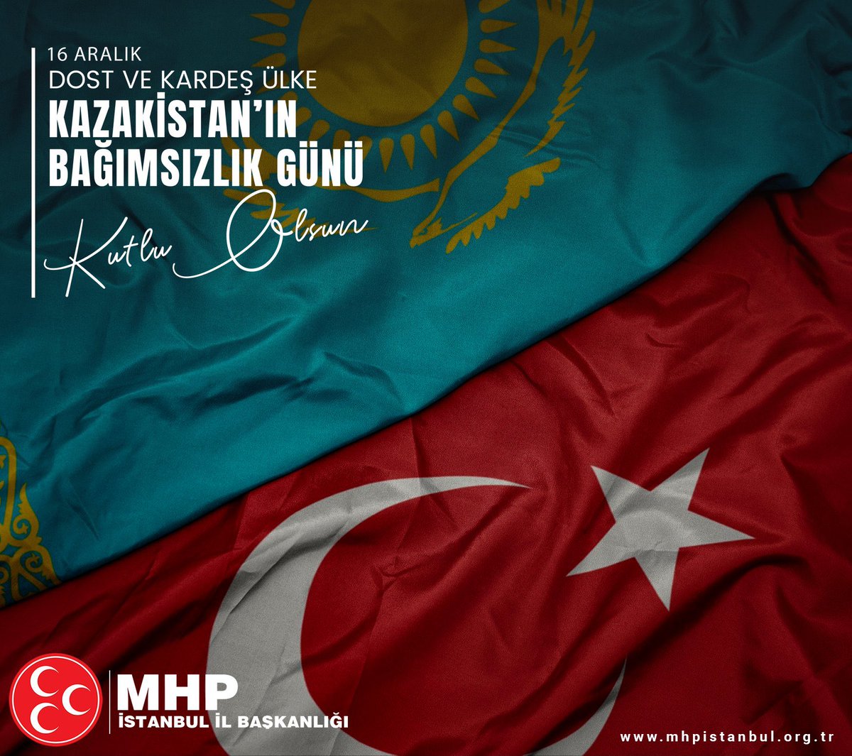 Dost ve Kardeş Ülke Kazakistan'ın Bağımsızlık Günü Kutlu Olsun
