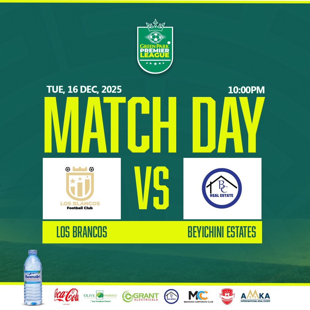 🟢𝗠𝗔𝗧𝗖𝗛𝗗𝗔𝗬!🟢

 Los Brancos 🆚 <a href="/fc_beyichini/">Beyichini Real Estate Fc</a> 

🏟️ Green Park Stadium
🏆 Premier league 
⏰ 10:00pm (EAT)

#GreenParkPremierLeague
Don’t Miss Action ⚽️💚💚