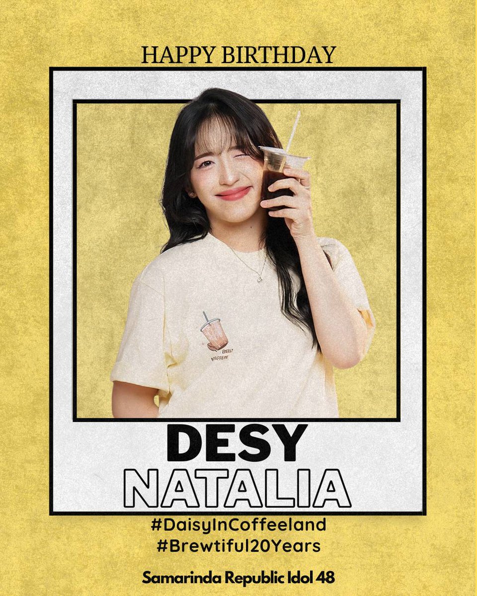 HAPPY BIRTHDAY DESY NATALIA!!!🎉🎉🎉

Semoga hari ini seindah senyummu dan masa depanmu secerah harapanmu, karena hari ini dunia merayakan seseorang yang spesial. Selamat ulang tahun Daisy🎉🎉✨✨

#DaisyInCoffeeland
#Brewtiful20Years
