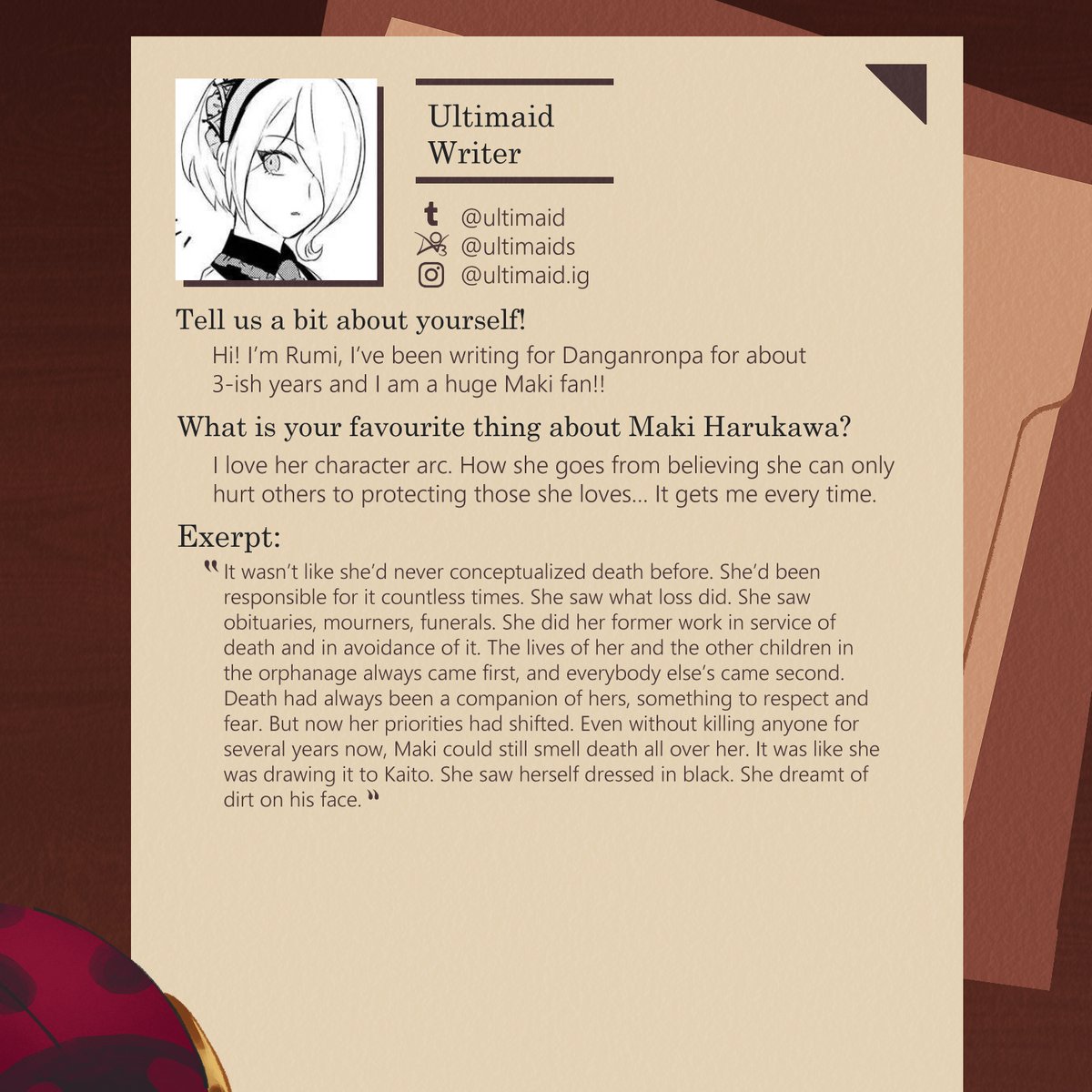 CONTRIBUTOR SPOTLIGHT 🎀🧸

Our next writer has a beautifully evocative and engaging art style, and a special talent for writing Maki! We can't wait to read Rumi's fic!

TUMBLR: @/ultimaid
AO3: ultimaids
IG: @/ultimaid.ig