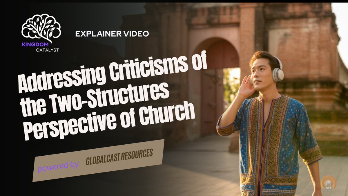 Addressing Criticisms of the Two-Structures Perspective of Church (English, Spanish, Portuguese, French, Indonesian) open.substack.com/pub/globalcast…