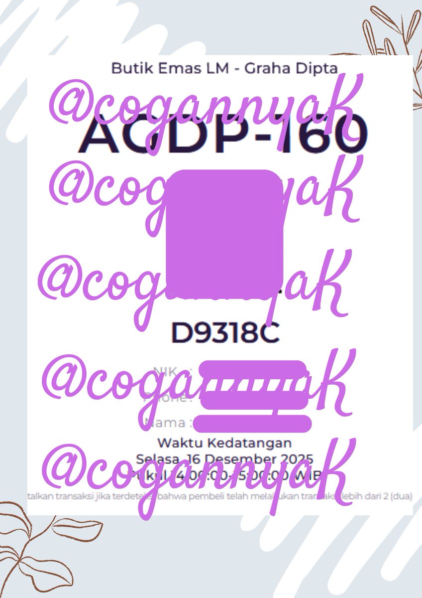 CogannyaK's tweet image. SECURED 2 TIKET ANTRIAN LOGAM ANTAM 
16 DESEMBER GRAHA DIPTA