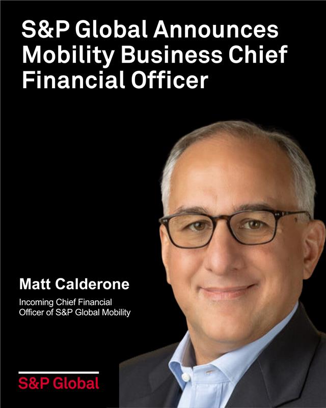 We are pleased to announce the appointment of Matt Calderone as CFO of <a href="/SPGMobility/">S&P Global Mobility</a>, joining the company by March 1, 2026. He will serve as the CFO of the standalone public company through its planned separation from S&amp;P Global and will oversee all aspects of the Mobility Finance