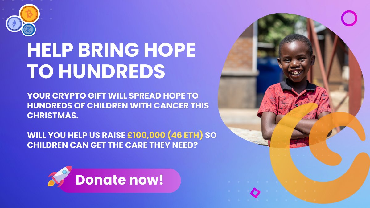 Your crypto gift will give hope to hundreds of children with cancer this  Christmas. Will you help us raise £100,000 (46 ETH) so children can get the  care they need? 🚀 Donate