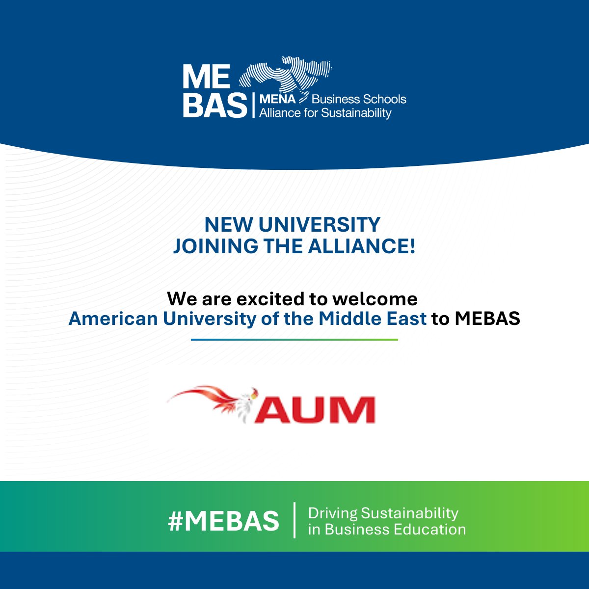 MEBAS_Alliance's tweet photo. We are pleased to welcome @Official_AUM, Kuwait, as a new member of the MENA Business Schools Alliance for Sustainability (MEBAS).

This addition strengthens our regional collaboration and shared commitment to advancing sustainability in business education. 

#MEBAS #MENA https://t.co/OWJdeXUa0c