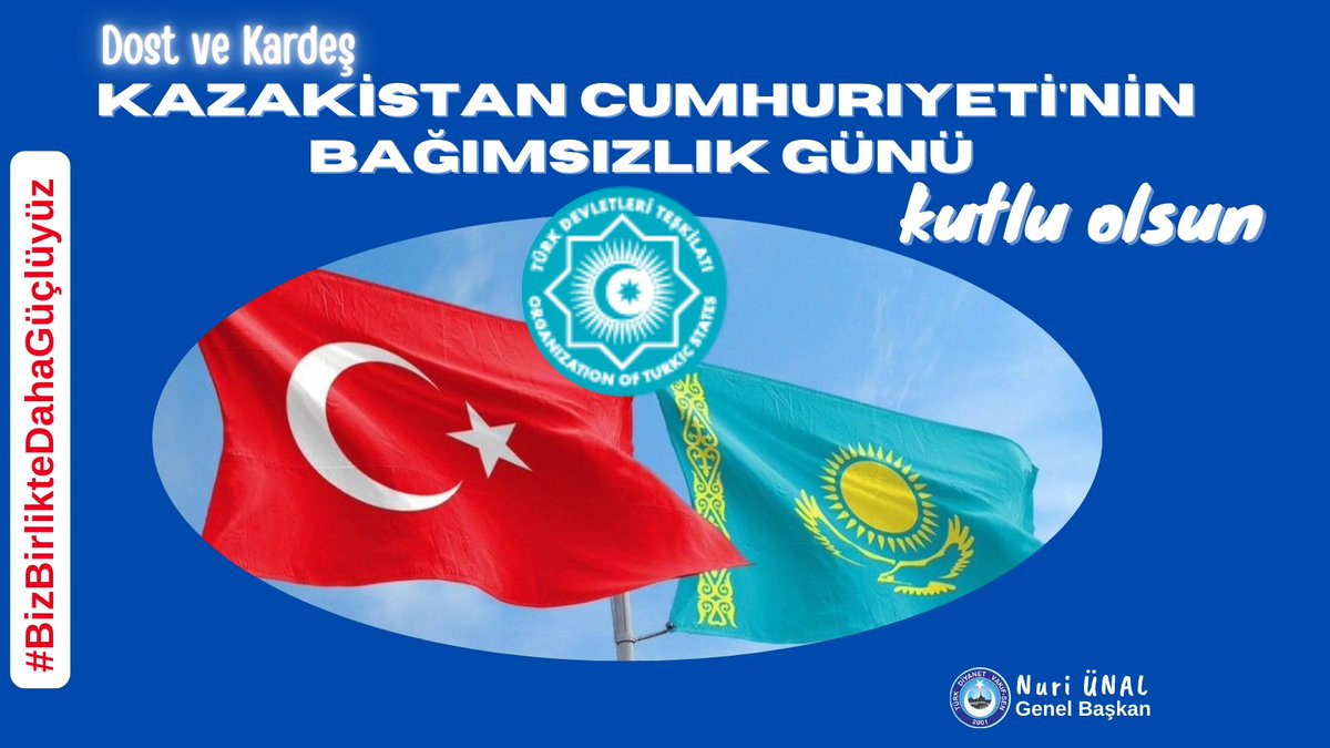 Kardeş #KazakistanCumhuriyeti'nin 
Bağımsızlık Günü kutlu olsun.
#BizBirlikteDahaGüçlüyüz 🇹🇷🇰🇿
<a href="/KZEmbassyTR/">Qazaq 🇰🇿 Embassy to Türkiye</a> 
<a href="/Turkic_States/">Organization of Turkic States</a>