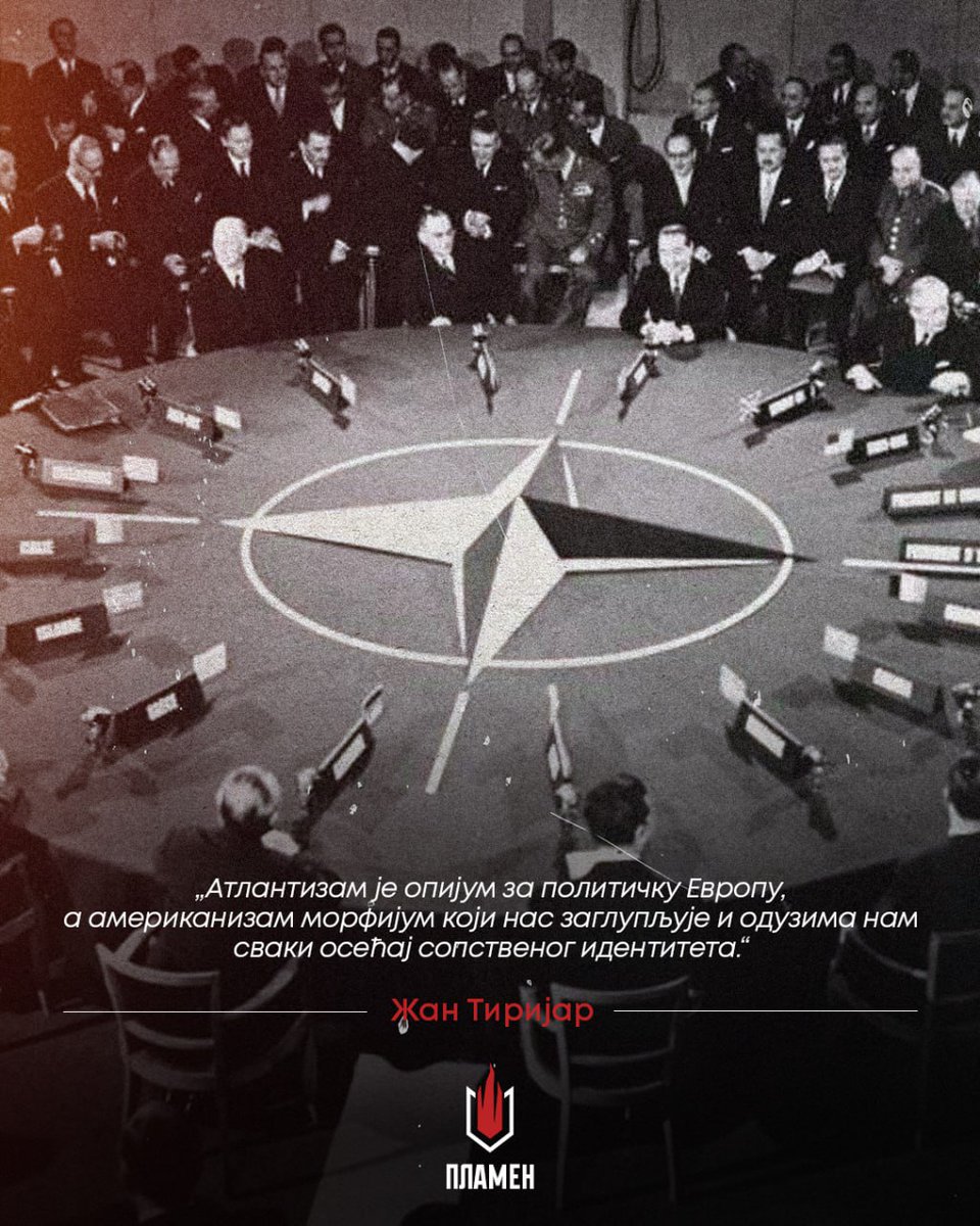 plamen_club's tweet photo. „Атлантизам је опијум за политичку Европу, а американизам морфијум који нас заглупљује и одузима нам сваки осећај сопственог идентитета.“
— Жан Тиријар
#zan #tirijar #citati #atlantizam #opijum #politka #evropa #amerikanizam #morfijum #zaglupljivanje #oduzeti #osecaj #sopstveni #identitet #srbija #beograd #kkplamen #kulturni #klub #plamen