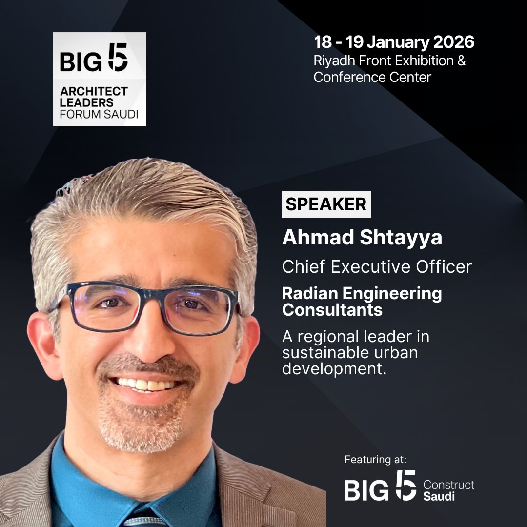 thebig5saudi's tweet image. Dr. Ahmad Shtayya, Chief Executive Officer of Radian Engineering Consultants, joins the Architect Leaders Forum 2026 as a speaker.

With 22 years of experience directing large-scale governmental and private-sector developments across the GCC and MENA, Dr. Ahmad offers executive…