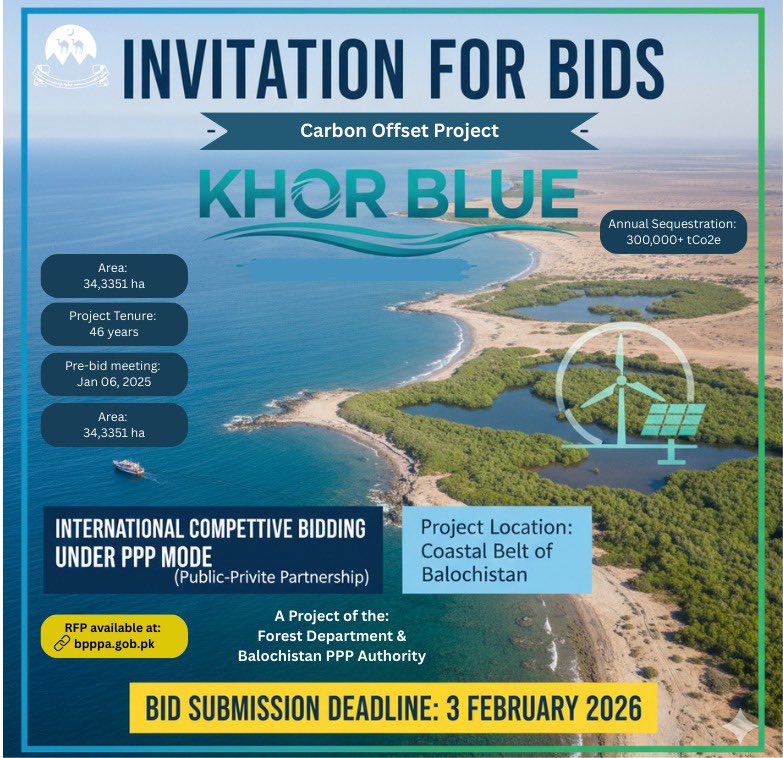 𝗥𝗘𝗠𝗜𝗡𝗗𝗘𝗥 | 𝗜𝗡𝗩𝗜𝗧𝗔𝗧𝗜𝗢𝗡 𝗙𝗢𝗥 𝗕𝗜𝗗

🌊🌱 𝗞𝗵𝗼𝗿 𝗕𝗹𝘂𝗲 𝗖𝗮𝗿𝗯𝗼𝗻 𝗢𝗳𝗳𝘀𝗲𝘁 𝗣𝗿𝗼𝗷𝗲𝗰𝘁

#BlueCarbon #Mangroves #CarbonOffset #ClimateAction
 #SustainableDevelopment #PPPProjects #Balochistan #BPPPA