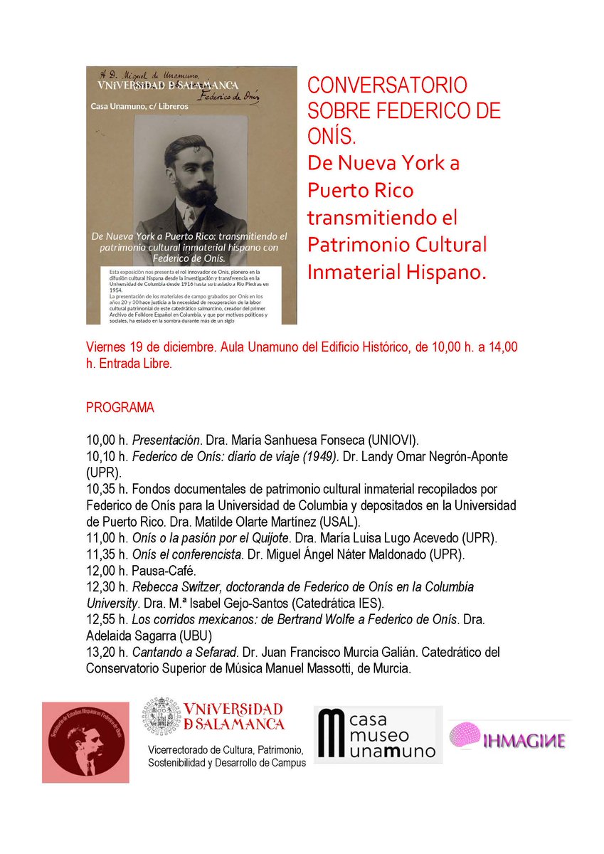 El próximo viernes 19 tendrá lugar en el Aula Unamuno esta interesante mañana donde se hablará de Federico de Onís desde sus múltiples facetas de estudio.
La entrada es libre.
<a href="/usal/">Universidad de Salamanca</a> <a href="/bibliotecasusal/">Bibliotecas USAL</a> <a href="/acamfe/">ACAMFE- Casas-Museos y Fundaciones de Escritor@s</a>