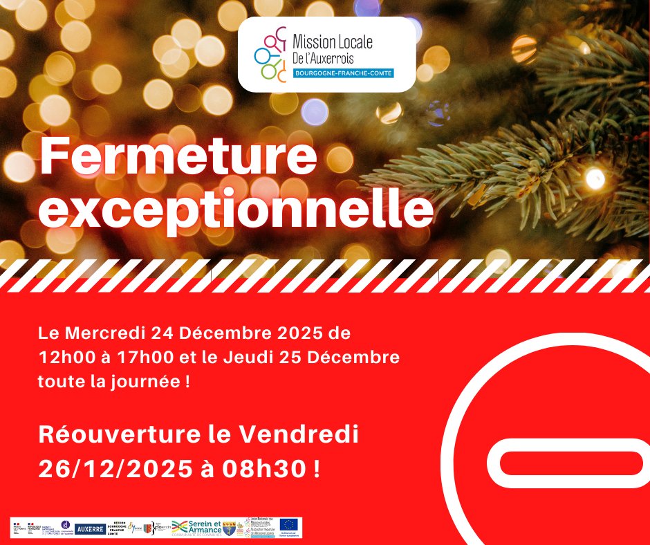 🎄 Fermeture exceptionnelle de la Mission Locale de l’Auxerrois :
📅 24/12 (12h–17h) &amp; 25/12
👉 Réouverture le 26/12 à 8h30
#InfoPratique