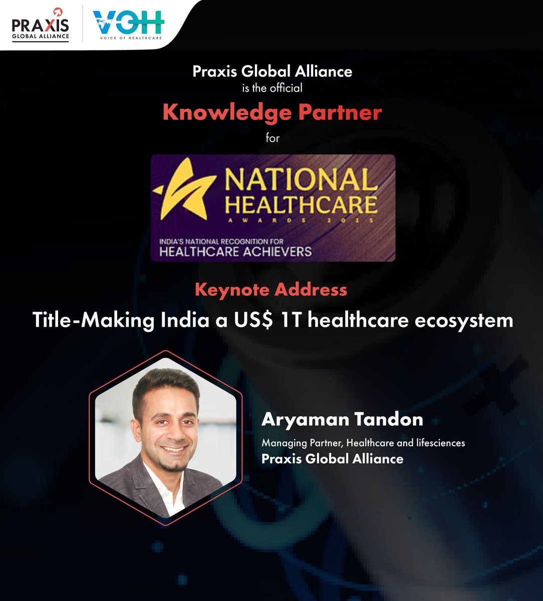 Aryaman Tandon, Managing Partner – Healthcare &amp; Lifesciences at Praxis Global Alliance, will deliver the Keynote at the National Healthcare Awards 2025.

🗓 17 Dec 2025 | 📍 Hyatt, New Delhi

#PraxisGlobalAlliance #HealthcareLeadership #NationalHealthcareAwards2025