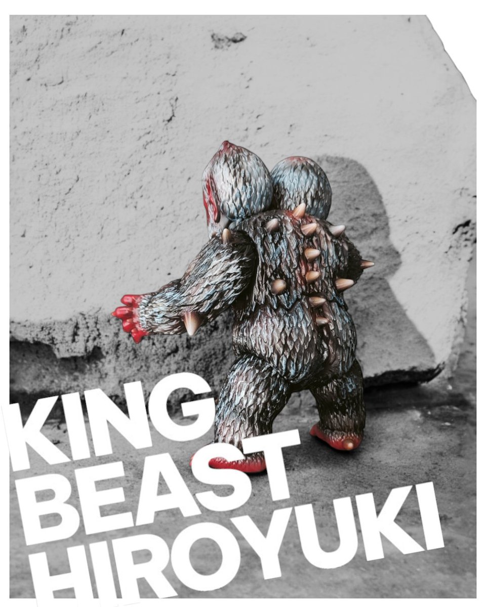 キング・ヒロユキ獣】其の二 背中の造形もかっこよくて好きです🔥