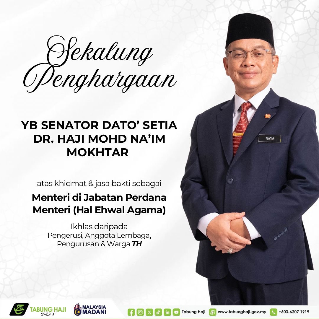 Sekalung penghargaan dan terima kasih diucapkan kepada YB Senator Dato' Setia Dr. Hj. Mohd Na'im bin Hj. Mokhtar atas segala sumbangan dan jasa bakti yang dicurahkan sepanjang berkhidmat sebagai Menteri di Jabatan Perdana Menteri (Hal Ehwal Agama).

#tabunghaji