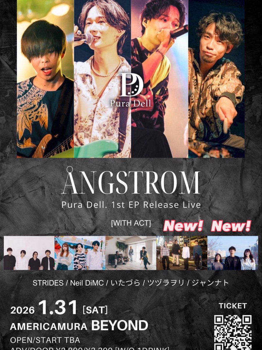 【🔥追加ACT解禁🔥】
2026/01/31(土)@アメリカ村BEYOND
Pura Dell. 1st EP Release Live "ANGSTROM"

追加ACTに
『ツヅラヲリ』・『ジャンナト』が決定‼️

[OPEN/START] TBA
[料金] ADV/DOOR ￥2,800/￥3,300（別途1Drink代金¥700-必要）

[チケット購入URL]
t.livepocket.jp/e/angstrom