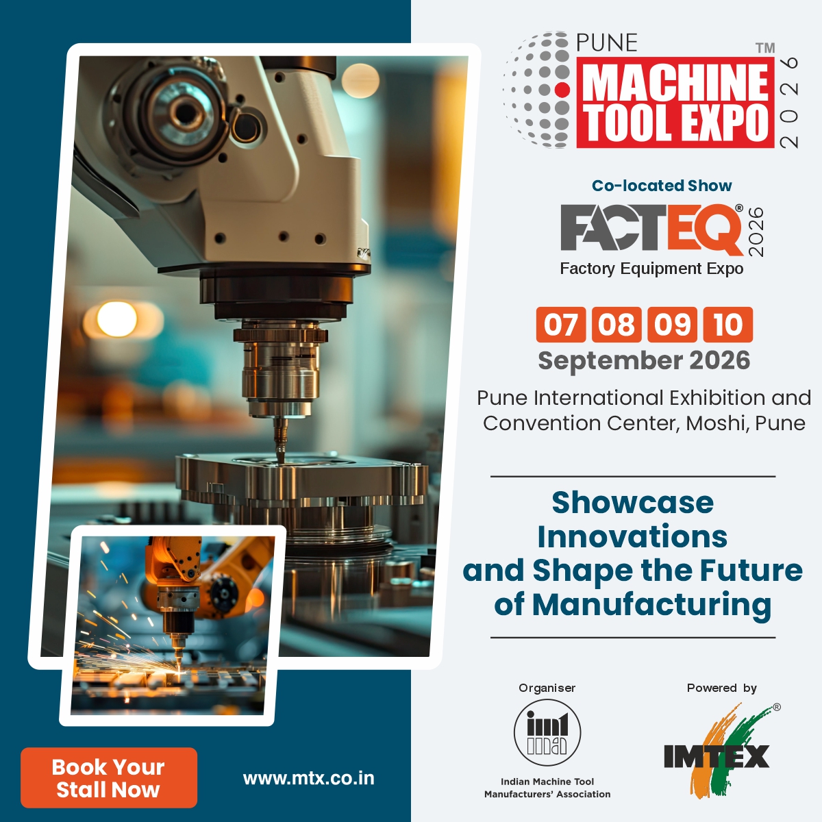 Machinetoolexpo's tweet photo. Big news for the manufacturing community! IMTMA brings PMTX 2026 (4th edition) with FACTEQ 2026 to Pune, 7–10 Sept 2026 at PIECC, Moshi. Explore cutting-edge machine tools &amp; factory solutions. Know more at #IMTEXFORMING2026, 21–25 Jan, #BIEC Bengaluru
#PMTX2026 #FACTEQ2026 #IMTEX https://t.co/jPrxEulgwD