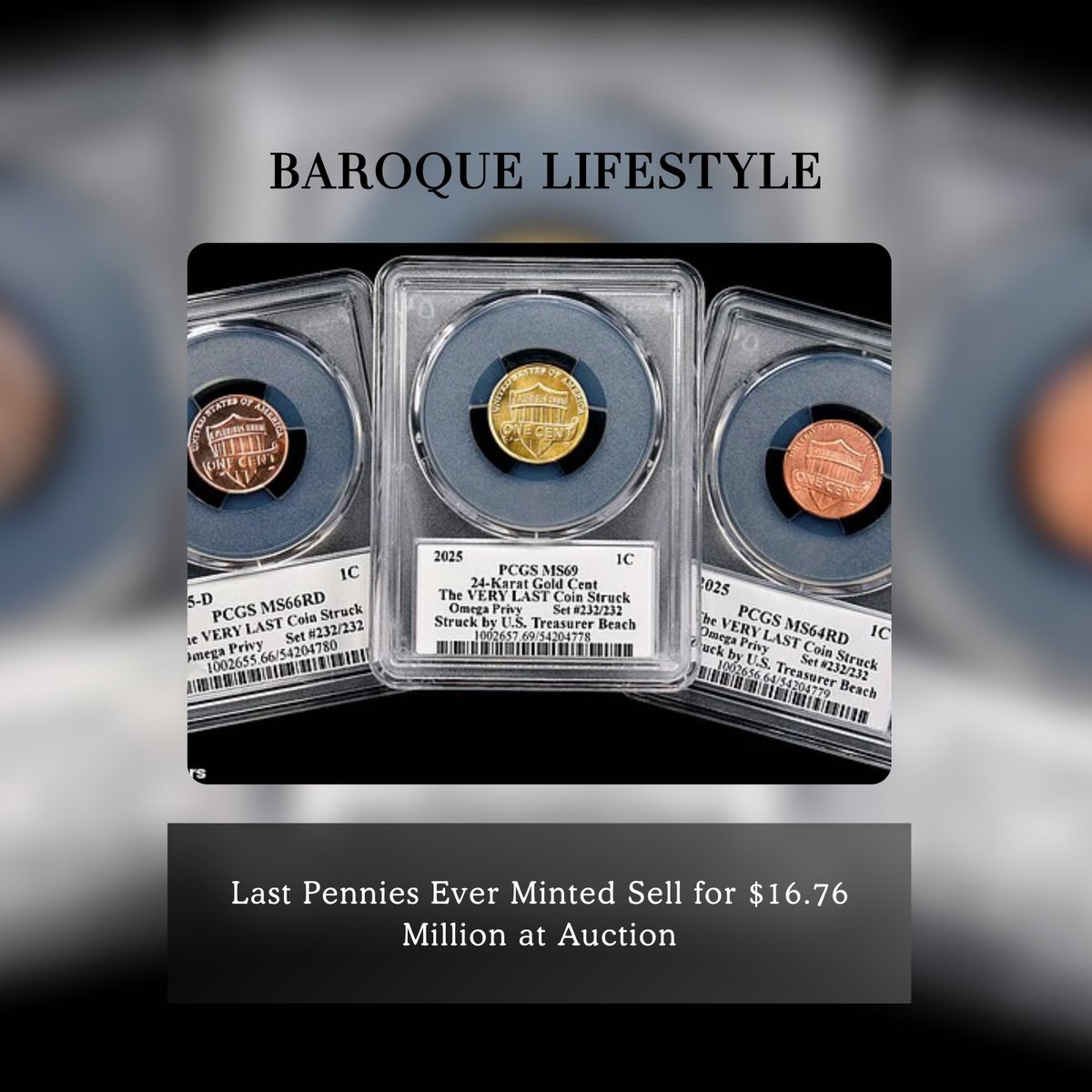 BaroqueLifeMag's tweet image. The last pennies ever minted sold for $16.76M at auction, marking the end of a 232-year era in U.S. coin history.
Full story: baroquelifestyle.com/last-pennies-e…

#LastPenniesEverMinted #AuctionNews #RareCoins #BaroqueLifestyle