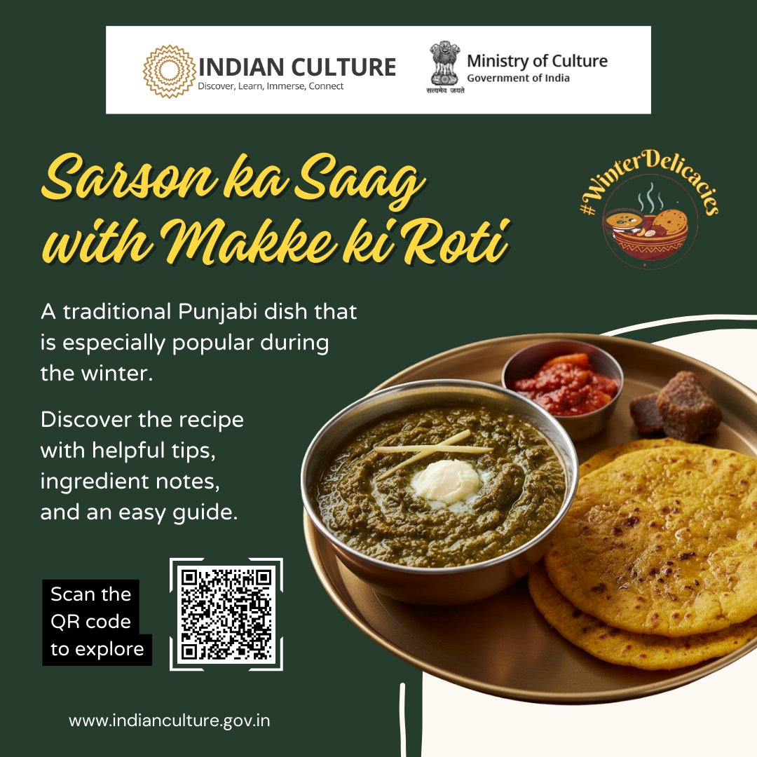 _IndianCulture's tweet image. Celebrate India’s rich #culinaryheritage with a beloved winter delicacy - #SarsonKaSaag with #MakkeKiRoti.
Scan the #QR code on the post to #explore the #recipe, #ingredient insights, and #preparation tips.
indianculture.gov.in

#IndianCulture #WinterDelicacies